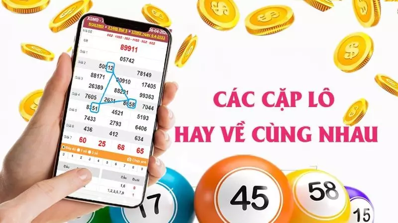 Những cặp lô hay đi cùng nhau mang về cho anh em kết quả thắng cao