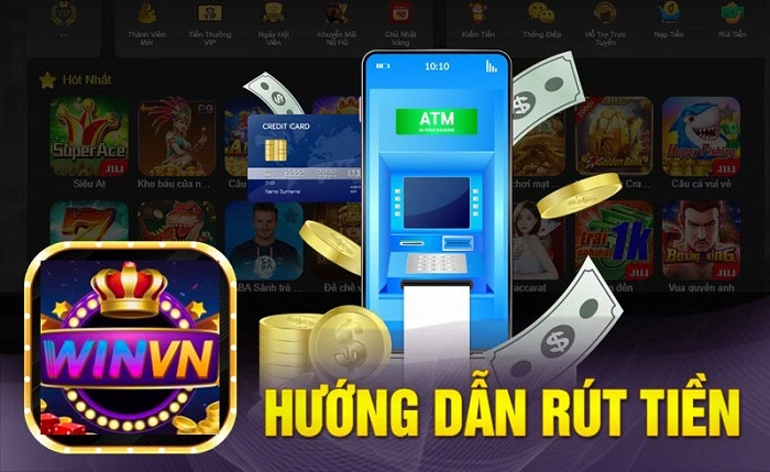 Hướng Dẫn Cách Rút Tiền WINVN